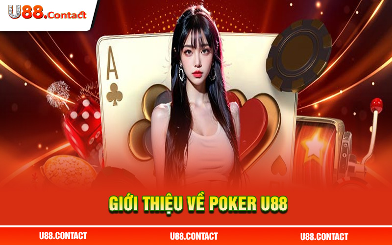 Giới thiệu về poker U88