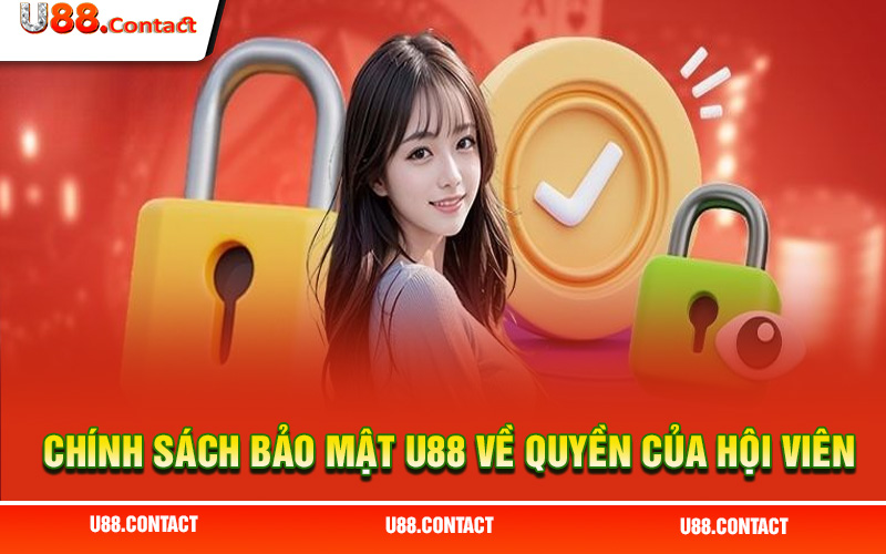 Chính sách bảo mật U88 đóng vai trò lớn trong nhà cái